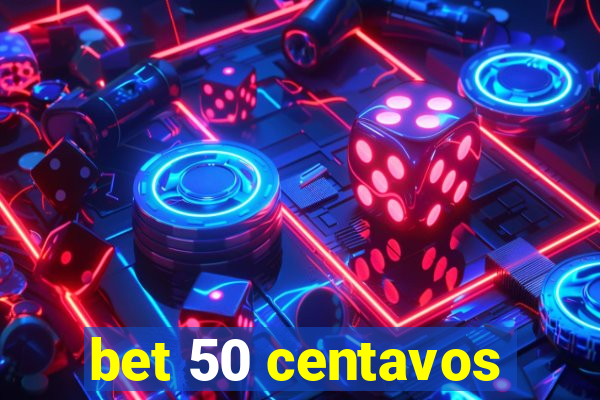 bet 50 centavos